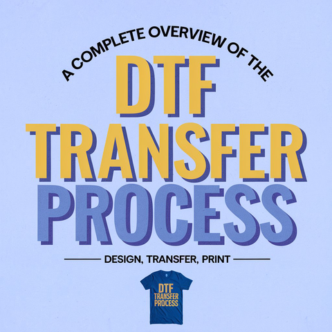 A Complete Overview of the DTF Transfer Process